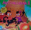 Antshillvania Ants Hillvania II two